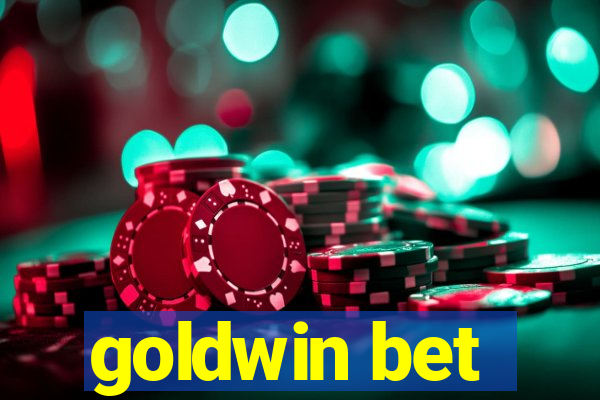 goldwin bet